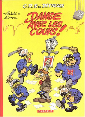 Stock image for CRS = Dtresse, Tome 3 : Danse avec les coups ! for sale by medimops