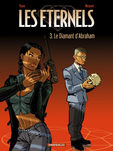 Beispielbild fr Les Eternels - Tome 3 - Le Diamant d'Abraham zum Verkauf von WorldofBooks