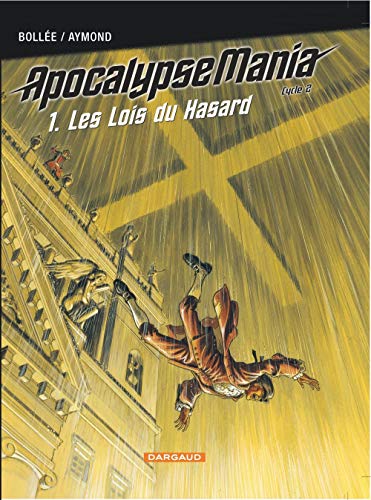 Beispielbild fr Apocalypse Mania Cycle 2, Tome 1 : Les Lois du Hasard zum Verkauf von medimops