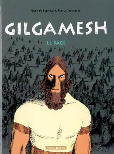 Beispielbild fr Gilgamesh. Vol. 2. Le Sage zum Verkauf von RECYCLIVRE