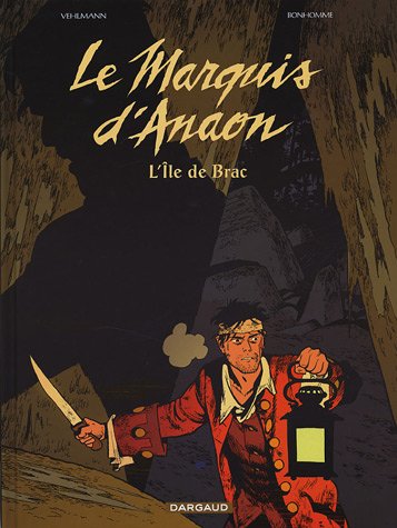 Le Marquis d Anaon - Tome 1: L ile de Brac.