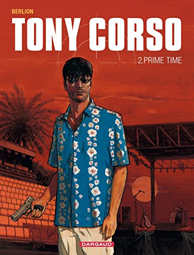 Beispielbild fr Tony Corso - Tome 2 - Prime-Time zum Verkauf von Librairie Th  la page