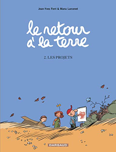 Beispielbild fr Retour  la Terre, tome 2 : Les Projets zum Verkauf von medimops
