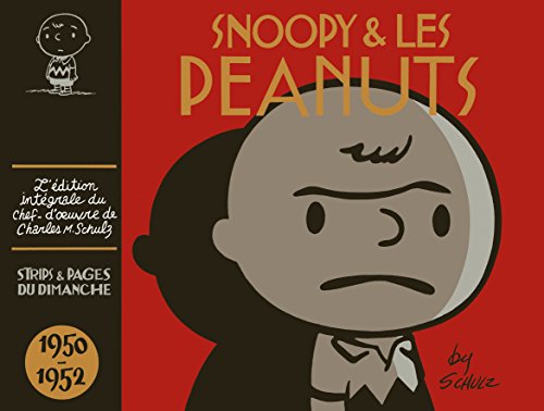 Snoopy & les Peanuts - Snoopy & les Peanuts - 1950-1952 (9782205057874) by Schulz Charles