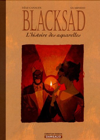 9782205058109: L'Histoire des aquarelles (Blacksad - Hors-srie, 1)