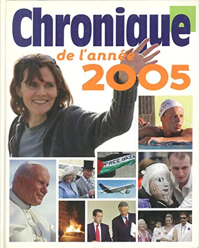Beispielbild fr Chronique de l'anne 2005 zum Verkauf von Ammareal