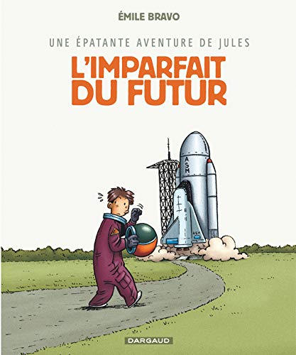 Stock image for patante aventure de Jules (Une) - tome 1 - Imparfait du futur (L') for sale by Ammareal