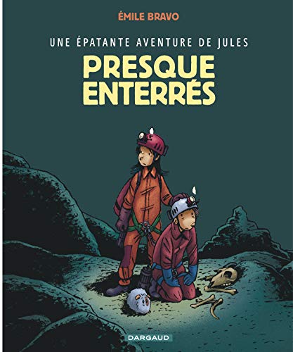 Stock image for Une patante aventure de Jules, Tome 3 : Presque enterrs for sale by medimops