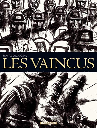 Stock image for Vaincus (Les) - tome 1 - Vaincus (Les) for sale by Ammareal
