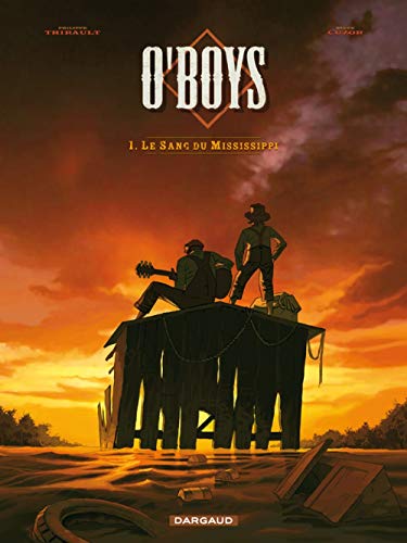 Beispielbild fr O'Boys - Tome 1 - Le Sang du Mississipi zum Verkauf von ThriftBooks-Dallas