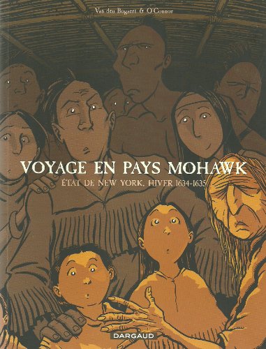 Beispielbild fr Voyage en pays Mohawk : Etat de New York, Hiver 1634-1635 zum Verkauf von Ammareal