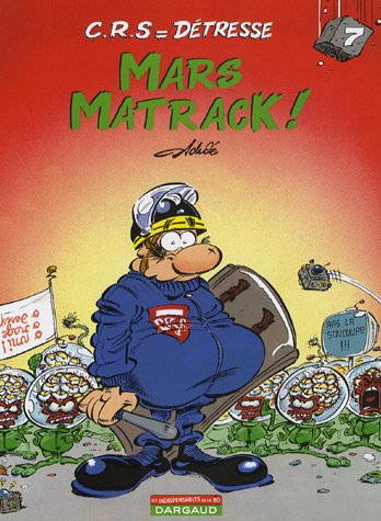 Beispielbild fr CRS = Dtresse, Tome 7 : Mars Matrack ! zum Verkauf von secretdulivre