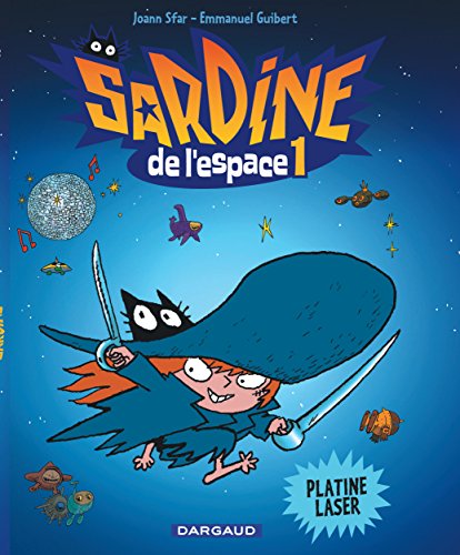 Sardine de l'espace - Tome 1 - Platine Laser (9782205060119) by Guibert Emmanuel