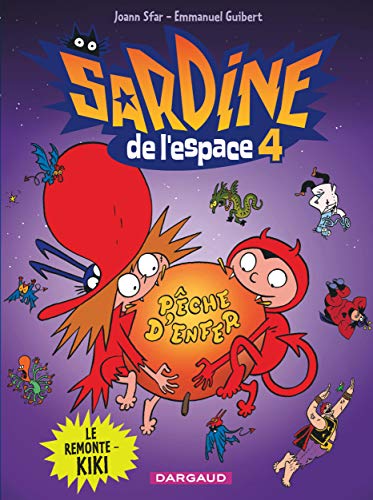Imagen de archivo de Sardine de l'espace - Tome 4 - Le Remonte-kiki a la venta por Librairie Th  la page