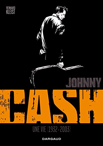 Imagen de archivo de JOHNNY CASH - UNE VIE (1932-2003) (French Edition) a la venta por HPB-Diamond