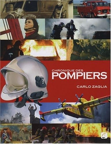 Beispielbild fr Chronique des pompiers zum Verkauf von Ammareal