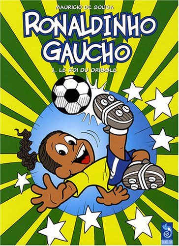 Imagen de archivo de Ronaldinho Gaucho, Tome 1 : Le roi du dribble a la venta por Ammareal