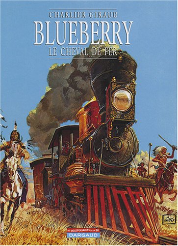 Stock image for Blueberry, Tome 7 : Le cheval de fer for sale by Ammareal