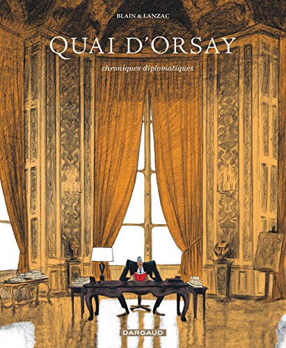 Beispielbild fr Quai D'Orsay (French Edition) zum Verkauf von Better World Books