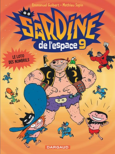 Stock image for Sardine de l'espace - Tome 9 - Le Loto des nombrils for sale by ThriftBooks-Dallas