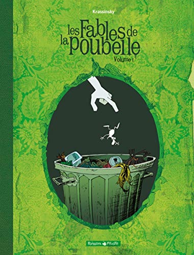 Stock image for Les Fables de la poubelle, Tome 1 : for sale by medimops