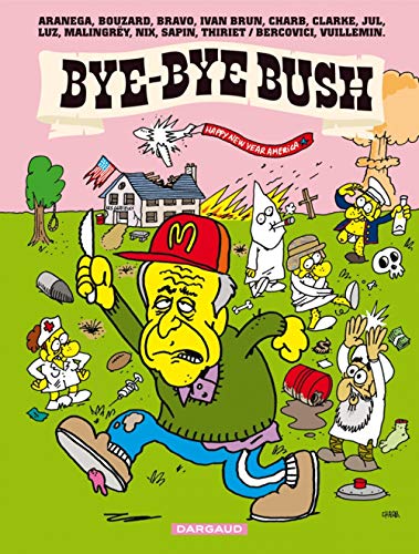 Stock image for Bye-bye Bush for sale by medimops