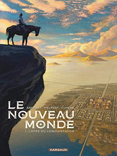 Beispielbild fr Le Nouveau Monde - Tome 1 - L'pe du conquistador zum Verkauf von Ammareal