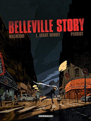 9782205063769: Belleville Story - Tome 1 - Avant Minuit (Belleville Story, 1)