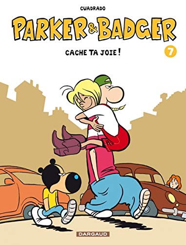 Beispielbild fr Parker et Badger, Tome 7 : Cache ta joie ! zum Verkauf von medimops
