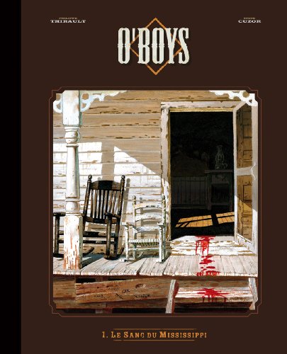 Stock image for O'Boys. 1. Le sang du Mississippi for sale by Chapitre.com : livres et presse ancienne