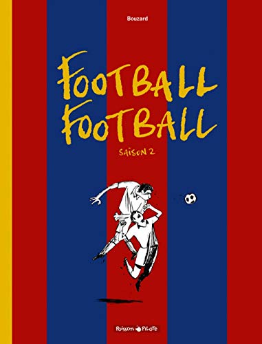 Beispielbild fr Football Football, tome 2 : Saison 2 zum Verkauf von medimops