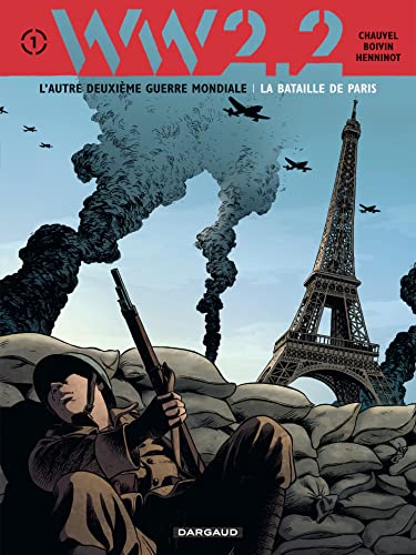 Beispielbild fr WW 2.2. - Tome 1 - La Bataille de Paris zum Verkauf von Ammareal