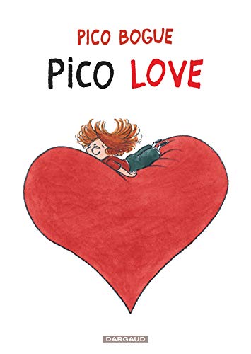 Imagen de archivo de Pico Bogue, tome 4 : Pico love a la venta por medimops