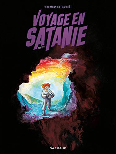 Stock image for Voyage en Satanie - tome 1 - Voyage en Satanie (1/2) for sale by Ammareal