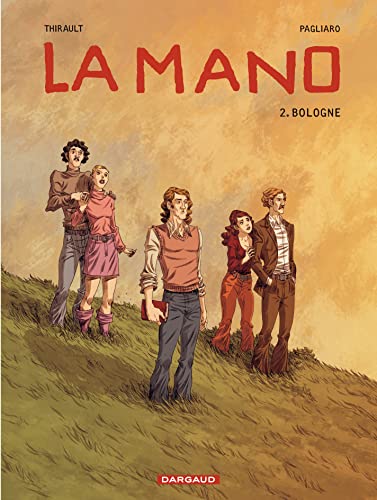 Stock image for La Mano - Tome 2 - Bologne for sale by Ammareal