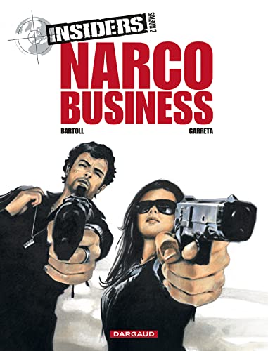 Beispielbild fr insiders - saison 2 Tome 1 : narco business zum Verkauf von Chapitre.com : livres et presse ancienne