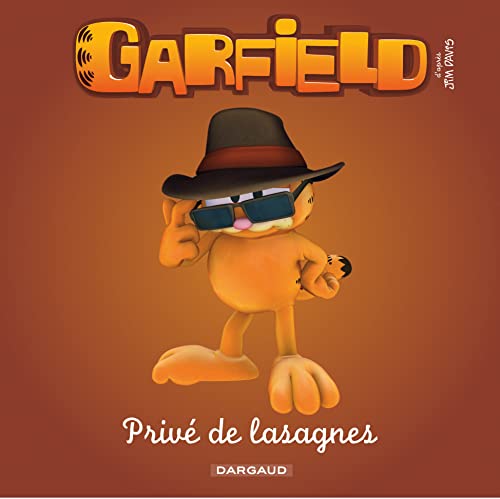 Beispielbild fr Garfield - Premi res lectures - Tome 6 - Priv de lasagnes (GARFIELD ET CIE, 6) (French Edition) zum Verkauf von HPB Inc.