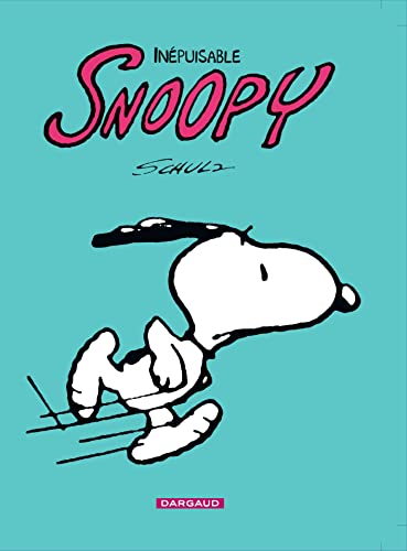 Stock image for INEPUISABLE SNOOPY for sale by Half Price Books Inc.