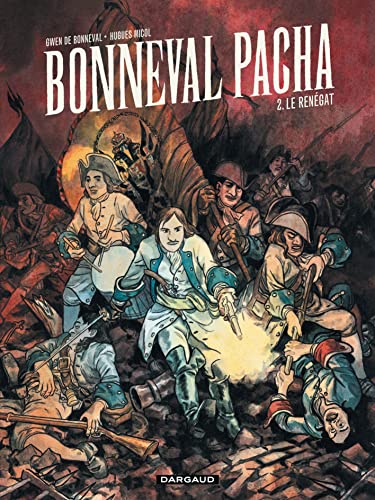 Beispielbild fr Bonneval Pacha - tome 2 - Le Rengat (2/3) zum Verkauf von EPICERIE CULTURELLE