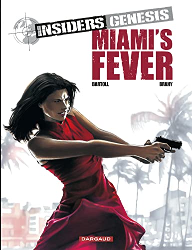 Beispielbild fr Insiders Genesis - Tome 3 - Miami's Fever zum Verkauf von Gallix