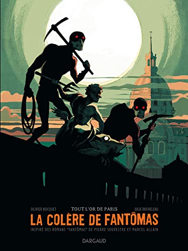 Beispielbild fr La Col re de Fant mas - Tome 2 - Tout l'or de Paris zum Verkauf von WorldofBooks