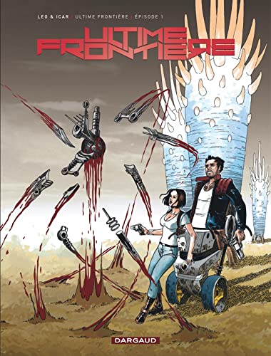 Stock image for Ultime Frontire - Tome 1 - pisode 1 for sale by Librairie Th  la page