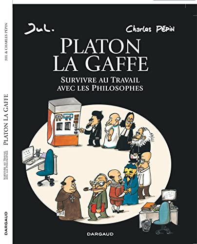 Beispielbild fr Platon La Gaffe : Survivre Au Travail Avec Les Philosophes zum Verkauf von RECYCLIVRE