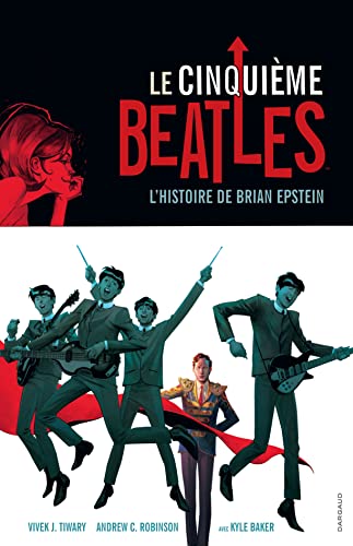 9782205072624: Le Cinquime Beatles - Tome 0 - Le Cinquime Beatles: L'histoire de Brian Epstein