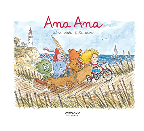 Stock image for Ana Ana - tome 3 - Une vire  la mer for sale by medimops