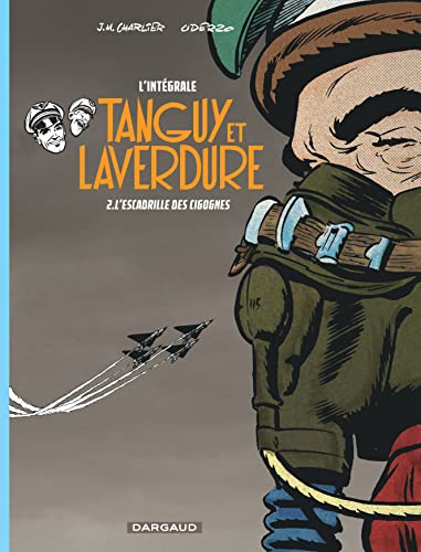 9782205073119: Les aventures de Tanguy et Laverdure - Intgrales - Tome 2 - L'Escadrille des Cigognes (Les aventures de Tanguy et Lav, 2)