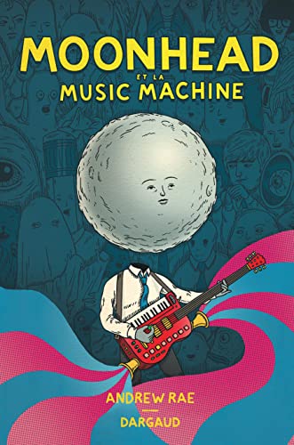Imagen de archivo de Moonhead et la Music Machine - tome 0 - Moonhead et la Music Machine a la venta por Ammareal
