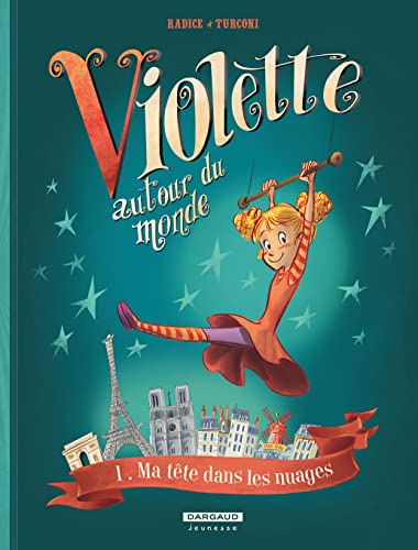 Image d?archive pour Violette autour du monde - Tome 1 - Ma t�te dans les nuages