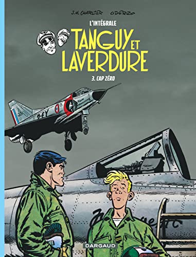 Beispielbild fr Les aventures de Tanguy et Laverdure - Int grales - Tome 3 - Cap Z ro zum Verkauf von HPB-Red