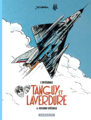 Beispielbild fr Tanguy et Laverdure L'intgrale, Tome 4 : Missions spciales zum Verkauf von Revaluation Books